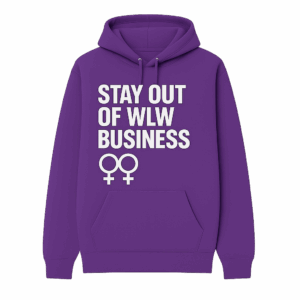 Club TC | WLW Community | Stay Out of WLW Business Purple Hoodie