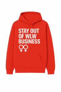 Club TC | WLW Community | Stay Out of WLW Business Red Hoodie