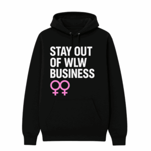 Club TC | WLW Community | Stay Out of WLW Business Black + Pink Hoodie