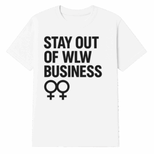 Stay Out of Gay Folks Business T-Shirt - White
